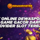 Slot Online DEWASPORT88 – Game Gacor dari Provider Slot Terbaik