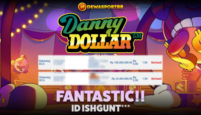 Hoki Member Baru! Cuan Rp125 Juta Modal Bet Rp610 Ribu di Danny Dollar DEWASPORT88