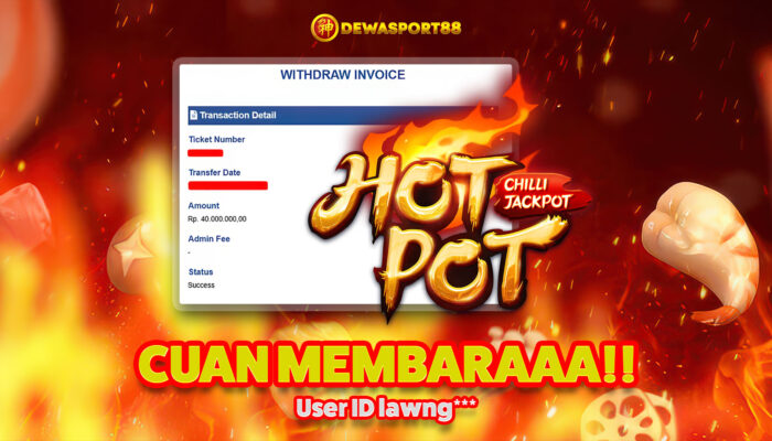 Cuan Membara! Kemenangan Besar DEWASPORT88 Hotpot: Menang 42 Juta, WD 40 Juta