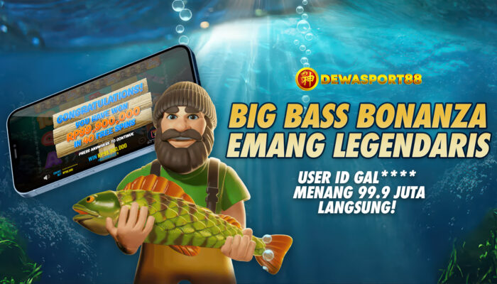 Big Bass Bonanza Pragmatic Play – Slot Gacor yang Bikin Kaya Mendadak di DEWASPORT88