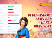Testimoni Kemenangan DEWASPORT88 Member Tembus 100 Juta